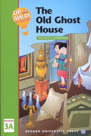 Up and Away in English 3A Reader (Old Ghost House) with AK